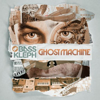 Bass Kleph - Ghost Machine