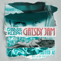 Bass Kleph - Gatsby Jam