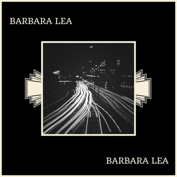 Barbara Lea - Barbara Lea