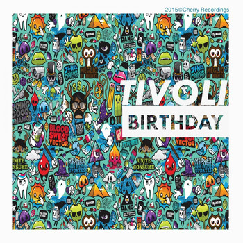 Tivoli - Birthday