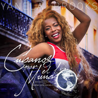 Yanela Brooks - Cubanos por el Mundo (feat. Jesus Aguaje & Rolando Luna)
