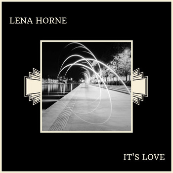 Lena Horne - It's Love