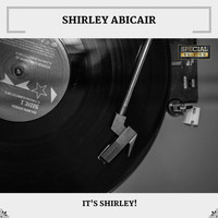 Shirley Abicair - It's Shirley! (Special Edition)