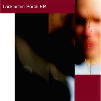 Lackluster - Portal EP