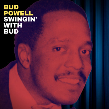 The Bud Powell Trio - Swingin' with Bud