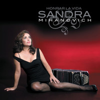 Sandra Mihanovich - Honrar La Vida