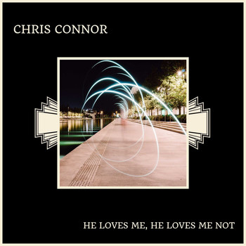 Chris Connor - He Loves Me, He Loves Me Not