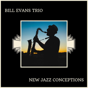 Bill Evans Trio - New Jazz Conceptions