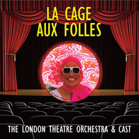 The London Theatre Orchestra & Cast - La Cage Aux Folles
