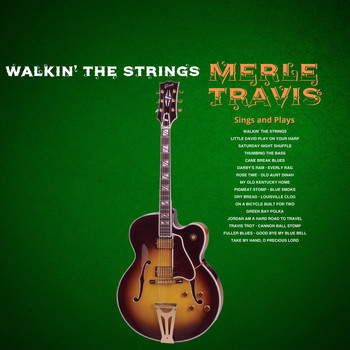 Merle Travis - Walkin' The Strings