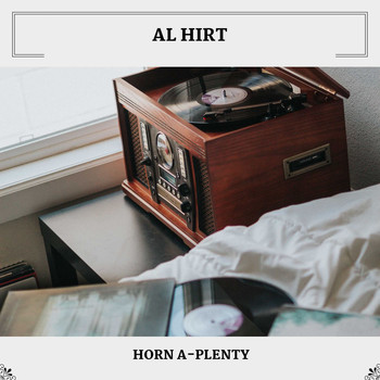 Al Hirt - Horn A-Plenty