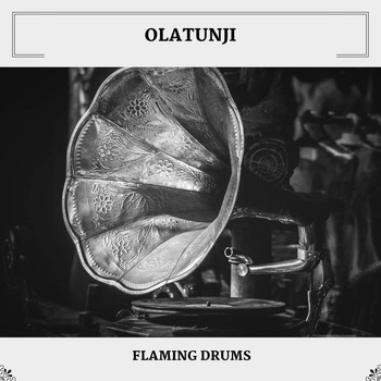 Olatunji - Flaming Drums