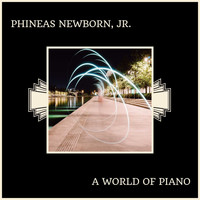 Phineas Newborn, Jr. - A World Of Piano