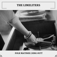 The Limeliters - Folk Matinee /Sing Out!