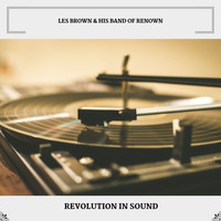 Les Brown & His Band Of Renown - Revolution In Sound