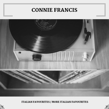 Connie Francis - Italian Favourites / More Italian Favourites