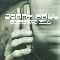 Jenny Hall - Desperate Call
