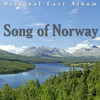 Original Cast - Song Of Norway