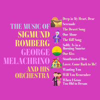 George Melachrino And His Orchestra - The Music of Sigmund Romberg