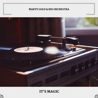 Marty Gold & His Orchestra - It's Magic