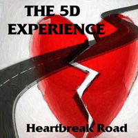 The 5D Experience - Heartbreak Road