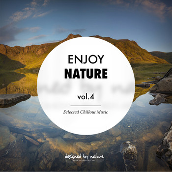 Various Artists - Enjoy Nature Vol.4 - Selected Chillout Music