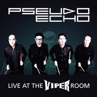Pseudo Echo - Live At the Viper Room