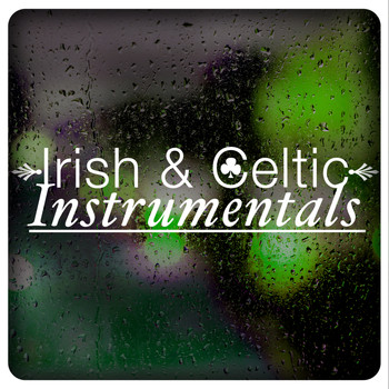 Celtic Irish Club|Instrumental Irish & Celtic|Irish Celtic Music - Irish & Celtic Instrumentals