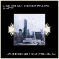 Annie Ross With The Gerry Mulligan Quartet - Annie Ross Sings A Song With Mulligan