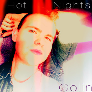 Colin - Hot Nights