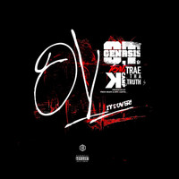 Trae Tha Truth - O.V. (It's Over) (feat. K Camp & OT Genasis) - Single