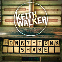Keith Walker - Honky-Tonk Shake