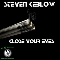 Steven Keblow - Close Your Eyes