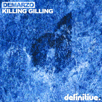 DeMarzo - Killing Gilling EP