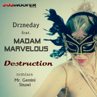 Drzneday - Destruction