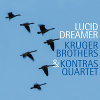 Kruger Brothers - Lucid Dreamer