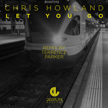 Chris Howland - Let You Go
