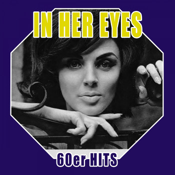 Various Artists - In Her Eyes - 60er Hits