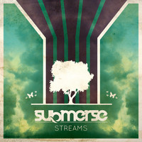 Submerse - Streams