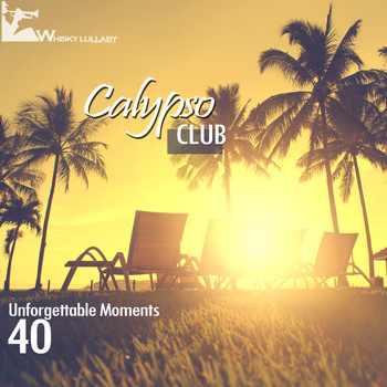 Various Artists - Calypso Club - 40 Unforgettable Moments