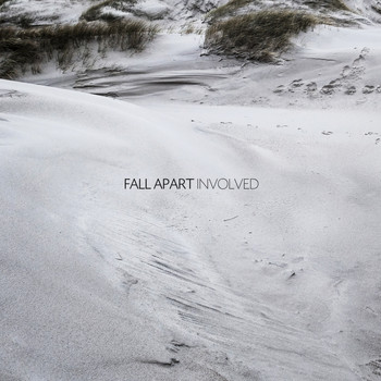 Fall Apart - Involved