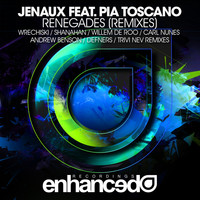 Jenaux feat. Pia Toscano - Renegades (Remixes)