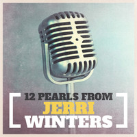 Jerri Winters - 12 Pearls From Jerri Winters