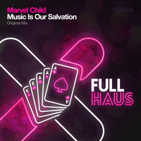 Marvel Child - Music Is Our Salvation