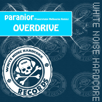 Overdrive - Paranior (Powerstom Melbourne Remix)
