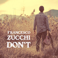 Francesco Zucchi - Don't