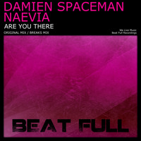 Damien Spaceman & Naevia - Are You There