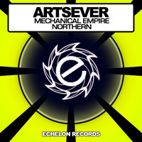 Artsever - Mechanical Empire / Northern