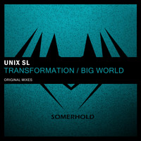 Unix SL - Transformation / Big World