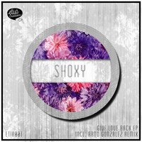 Shoxy - Give Love Back